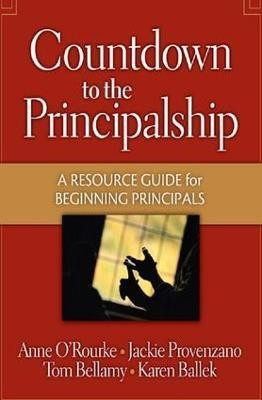 Countdown to the Principalship(English, Hardcover, Bellamy Tom)