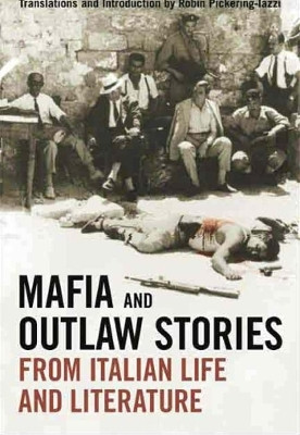 Mafia and Outlaw Stories from Italian Life and Literature(English, Electronic book text, unknown)