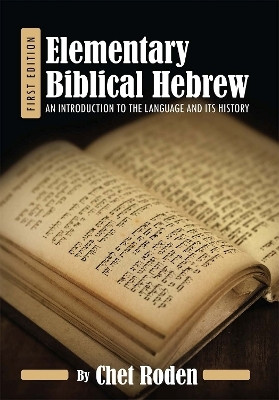 Elementary Biblical Hebrew(English, Paperback, Roden Chet)