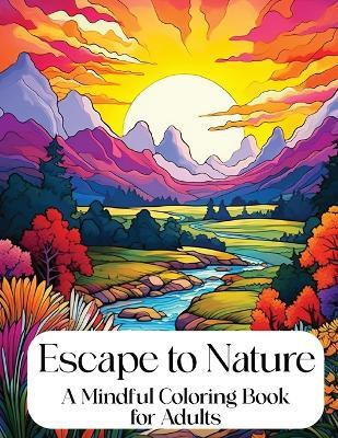 Escape to Nature(English, Paperback, unknown)