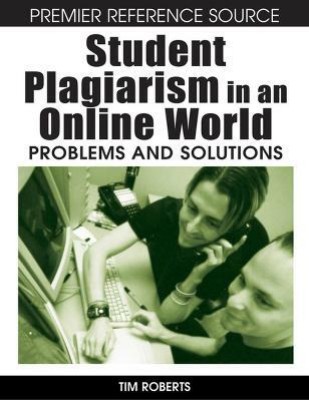 Student Plagiarism in an Online World(English, Hardcover, Roberts Tim S.)