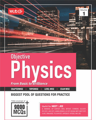 MTG Objective Physics Volume-1 For NEET, JEE & Other Engineering Entrances Exam | 9000+ Exercise MCQs & PYQs For Practice | Based on Latest Edition 2025-26(Paperback, MTG Editorial Board)