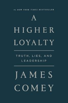 Higher Loyalty(English, Paperback, Comey James)