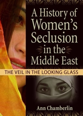 A History of Women's Seclusion in the Middle East(English, Hardcover, Garner J Dianne)