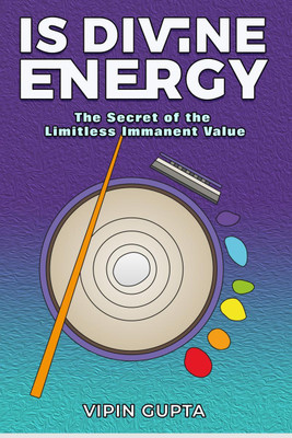 Is Divine Energy(English, Paperback, Vipin Gupta)