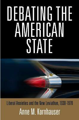Debating the American State(English, Electronic book text, Kornhauser Anne M.)