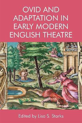 Ovid and Adaptation in Early Modern English Theatre(English, Hardcover, unknown)