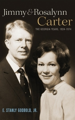 Jimmy and Rosalynn Carter(English, Hardcover, Godbold, Jr. E. Stanly)