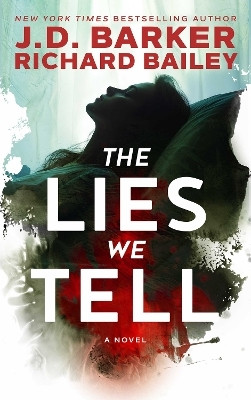 The Lies We Tell(English, Paperback, Barker J.D.)