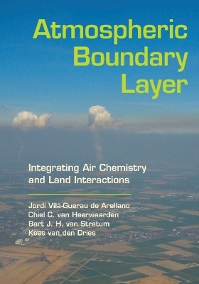 Atmospheric Boundary Layer(English, Hardcover, Vila-Guerau de Arellano Jordi)