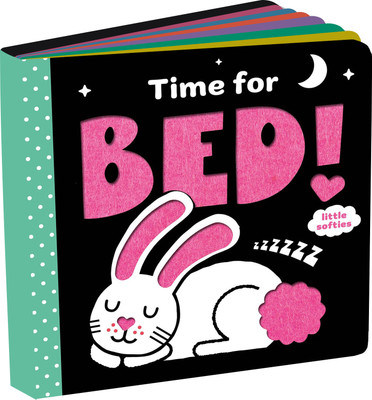 Little Softies- Time for Bed! (with Felt Edges)(English, Hardcover, unknown)