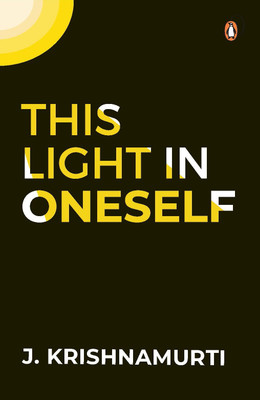 This Light in Oneself(English, Paperback, Krishnamurti J.)