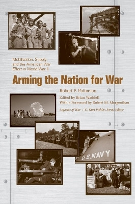 Arming the Nation for War(English, Hardcover, Patterson Robert P.)