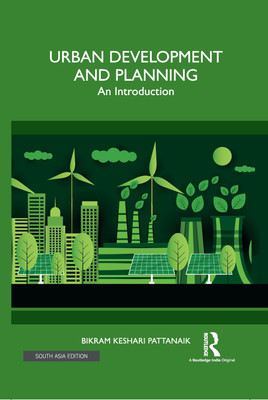Urban Development and Planning: An Introduction(Hardcover, Bikram Pattanaik)