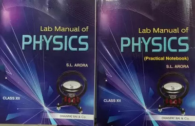 LAB MANUAL OF PHYSICS WITH PRACTICAL NOTEBOOK FOR CLASS-XII(Paperback, S.L. ARORA)