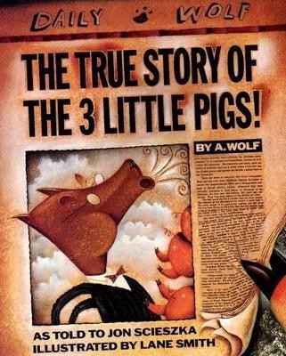 The True Story of the Three Little Pigs(English, Hardcover, Scieszka Jon)