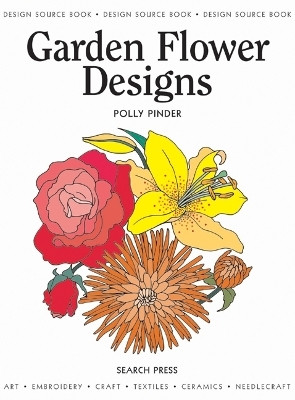 Design Source Book: Garden Flower Designs(English, Paperback, Pinder Polly)