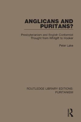 Anglicans and Puritans?(English, Paperback, Lake Peter)