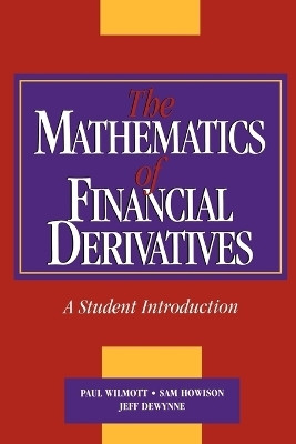 The Mathematics of Financial Derivatives(English, Paperback, Wilmott Paul)