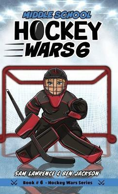 Hockey Wars 6(English, Hardcover, Lawrence Sam)