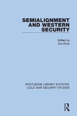 Semialignment and Western Security(English, Paperback, unknown)