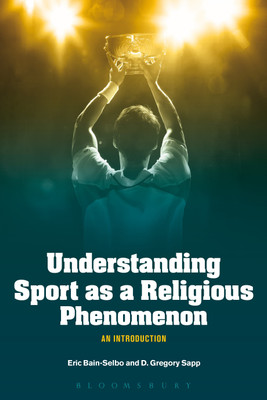 Understanding Sport as a Religious Phenomenon(English, Hardcover, Bain-Selbo Eric)