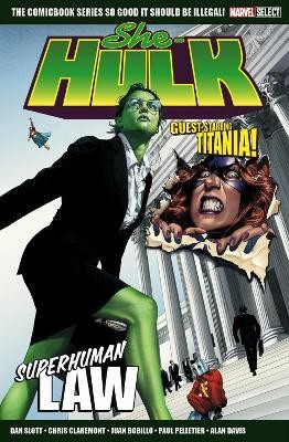 Marvel Select She Hulk: Superhuman Law(English, Paperback, Slott Dan)