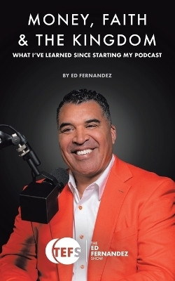 Money, Faith & the Kingdom(English, Paperback, Fernandez Ed)