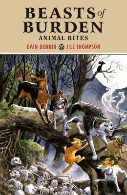 Beasts of Burden: Animal Rites(English, Paperback, Dorkin Evan)
