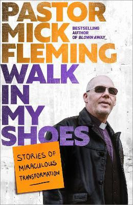 Walk In My Shoes(English, Hardcover, Fleming Mick Pastor)