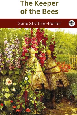 The Keeper of the Bees(Hardcover, Gene Stratton-Porter)