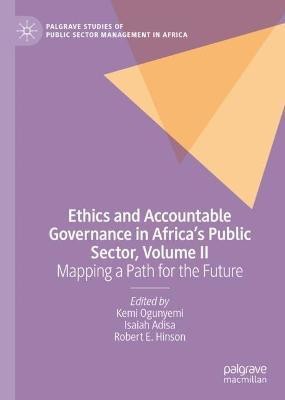 Ethics and Accountable Governance in Africa's Public Sector, Volume II(English, Hardcover, unknown)