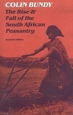 Rise and Fall of the South African Peasantry(English, Paperback, Bundy Colin)