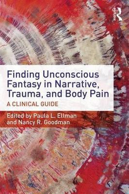 Finding Unconscious Fantasy in Narrative, Trauma, and Body Pain(English, Paperback, unknown)