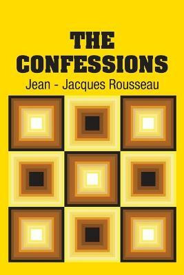 The Confessions(English, Paperback, Rousseau Jean-Jacques)