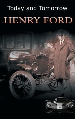 Today and Tomorrow(English, Hardcover, Ford Henry Mrs)