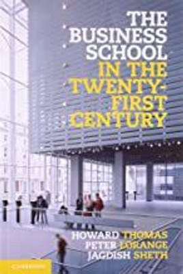 The Business School in the Twenty-First Century South Asian Edition(English, Paperback, Lorange Peter Professor)