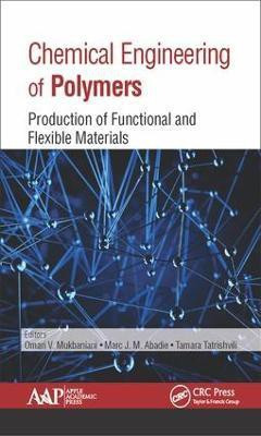 Chemical Engineering of Polymers(English, Hardcover, unknown)