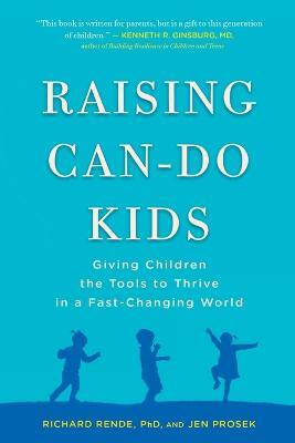 Raising Can-Do Kids(English, Paperback, Rende Richard)