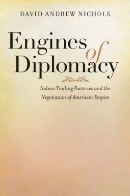 Engines of Diplomacy(English, Paperback, Nichols David Andrew)