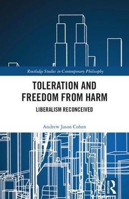 Toleration and Freedom from Harm(English, Hardcover, Cohen Andrew Jason)