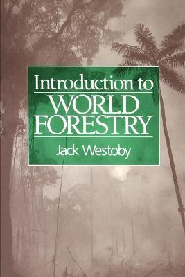 Introduction to World Forestry(English, Paperback, Westoby Jack)