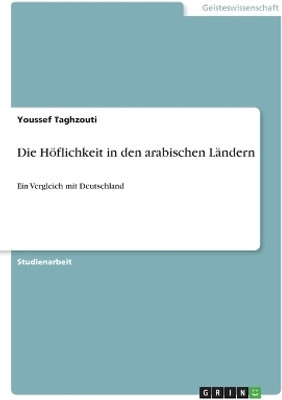 Die H?flichkeit in den arabischen L?ndern(German, Paperback, Taghzouti Youssef)