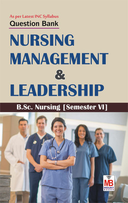 Nursing Management & Leadership QB BSc Nursing Semester-VI(Paperback, Farheen Shah)