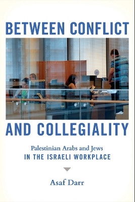 Between Conflict and Collegiality(English, Electronic book text, Darr Asaf)