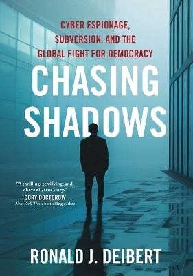 Chasing Shadows(English, Hardcover, Deibert Ronald J)