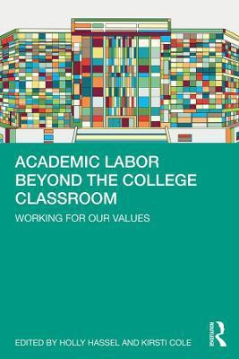 Academic Labor Beyond the College Classroom(English, Paperback, unknown)