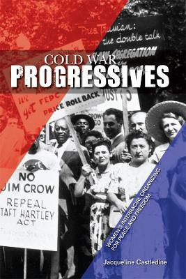 Cold War Progressives(English, Electronic book text, Castledine Jacqueline)