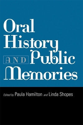 Oral History and Public Memories(English, Paperback, unknown)