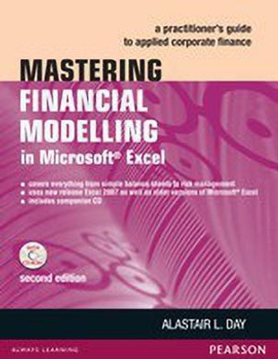 Mastering Financial Modelling in Microsoft Excel: A practitioner�s guide to applied corporate finance, 2e 2nd Edition with 2 Disc(English, Paperback, Day Alastair)
